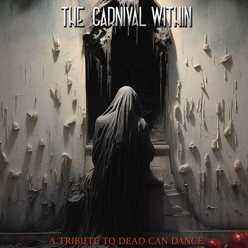 Carnival Within - Dead Can Dance Tribute/ Various - Carnival Within - Dead Can Dance Tribute (Various Artists)