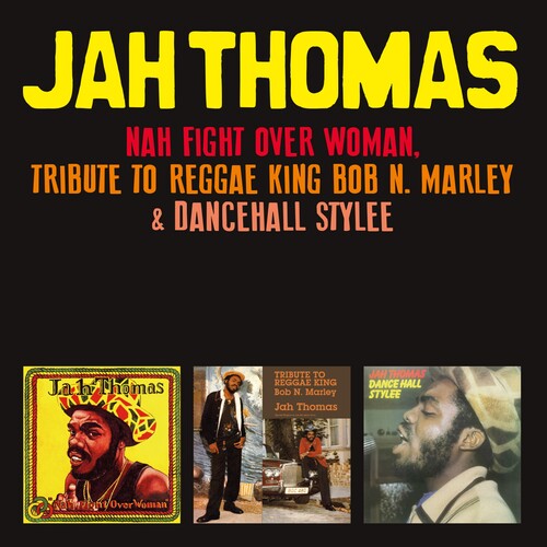 Jah Thomas - Nah Fight Over Woman + Tribute To Reggae King Bob N Marley + Dancehall