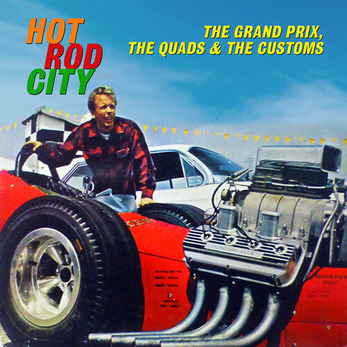 Grand Prix/ Quads & the Customs - Hot Rod City