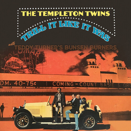 Templeton Twins/ Teddy Turner's Bunsen Burners - Trill It Like It Was