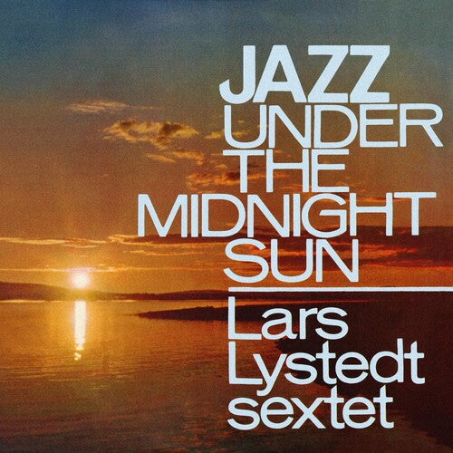 Lars Lystedt - Jazz Under The Midnight Sun