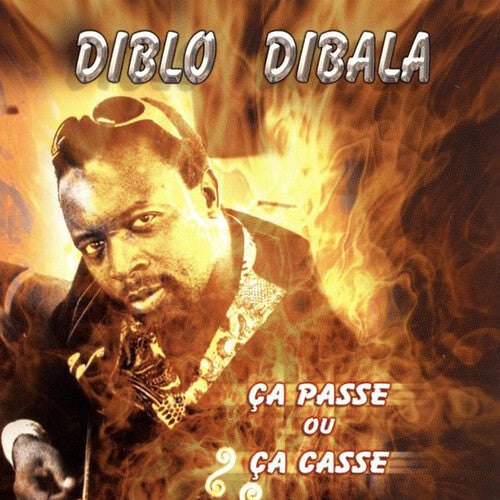 Diblo Dibala - Ca Passe Ou Casse