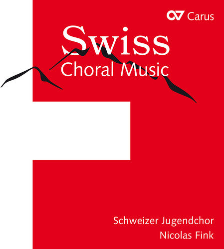Antognini/ Appenzeller/ Borner - Swiss Choral Music