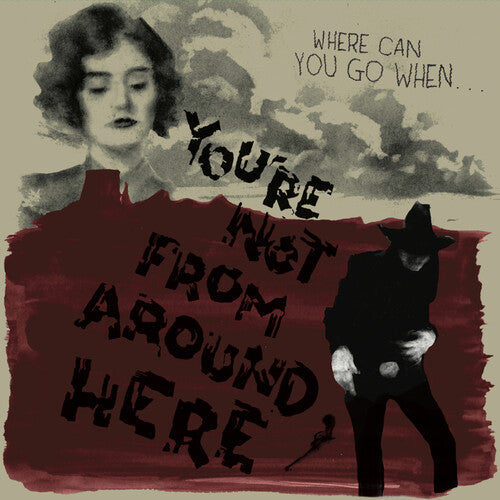 You're Not From Around Here/ Various - You're Not From Around Here (Various Artists)
