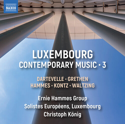 Dartevelle/ Grethen/ Ascani - Luxembourg Contemporary Music Vol. 3