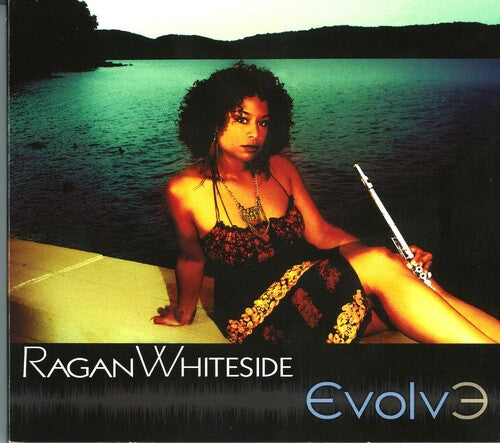 Ragan Whiteside - Evolve
