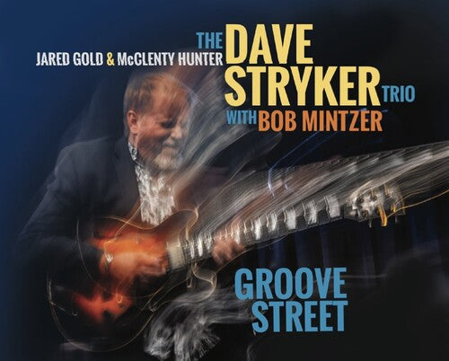 Dave Stryker / Bob Mintzer - Groove Street