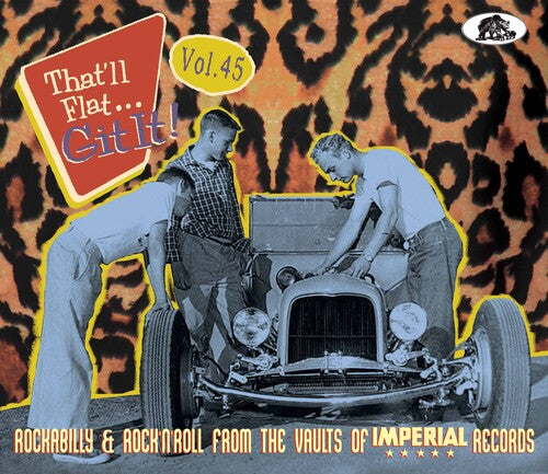 That'Ll Flat Git It Vol 45: Rockabilly & Rock/ Va - That'll Flat...Git It! Volume 45: Rockabilly & Rock 'n' Roll From the Vaults of Imperial Records