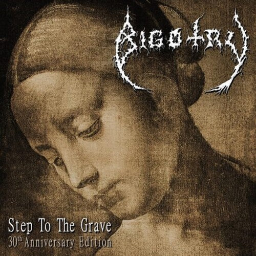 Bigotry - Step To The Grave