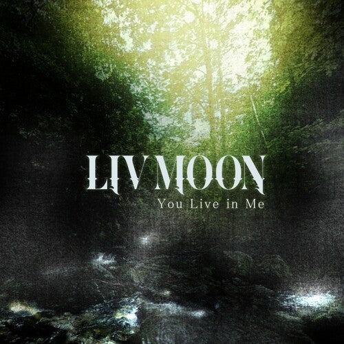 Liv Moon - You Live In Me