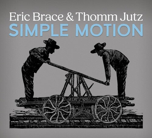 Eric Brace / Thomm Jutz - Simple Motion