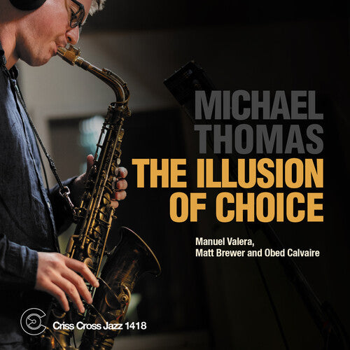 Michael Thomas - The Illusion of Choice