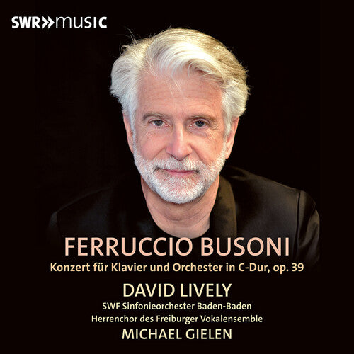 Gielen/ Busoni/ Lively - Busoni: Piano Concerto, Op. 39