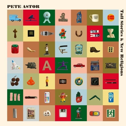 Pete Astor - Tall Stories And New Religions