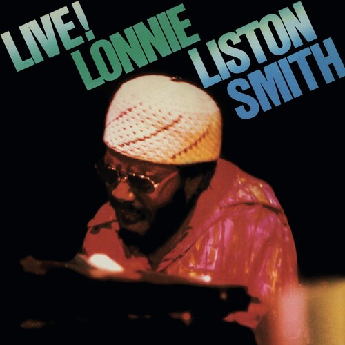Lonnie Smith Liston - Live!