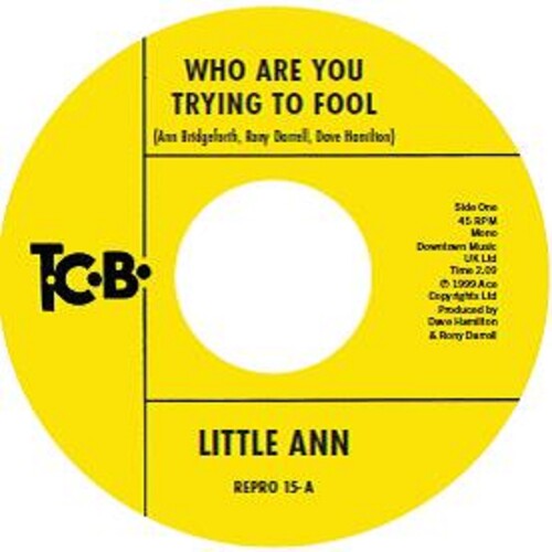 Little Ann - Who Are You Trying To Fool / The Smile On Your Face