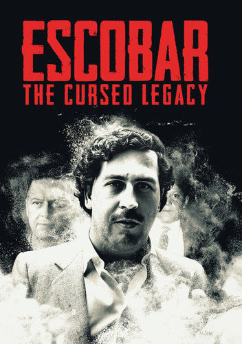 Escobar: The Cursed Legacy - The Complete Series