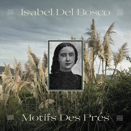 Isabel Bosco - Motifs Des Pres