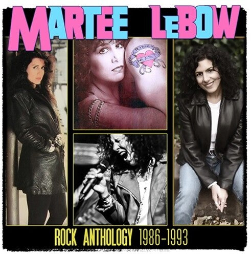 Martee Lebow - Rock Anthology 1986-1993