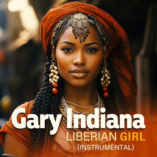 Gary Indiana - Liberian Girl (Instrumental)