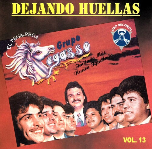 Pegasso De Emilio Reyna - Dejando Huellas Vol. 13
