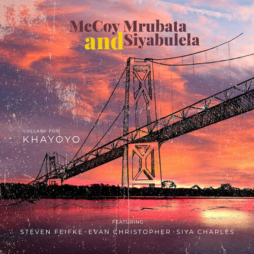 McCoy Mrubata / Siyabulela - Lullaby for Khayoyo