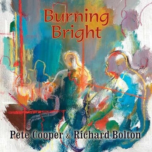 Pete Cooper / Richard Bolton - Burning Bright