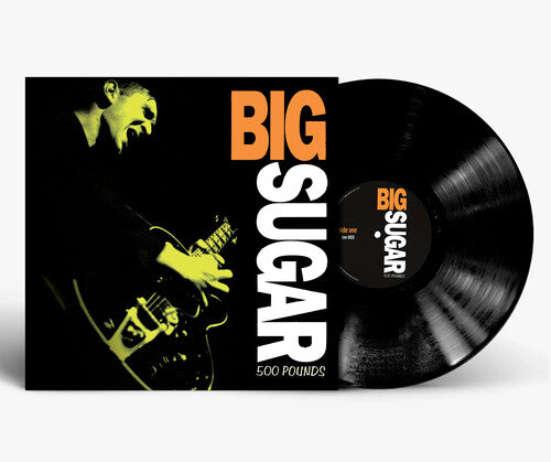 Big Sugar - 500 Pounds