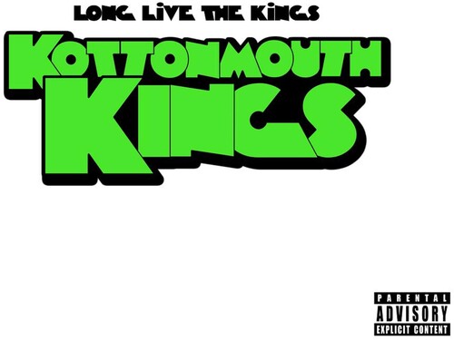 Kottonmouth Kings - Long Live The Kings