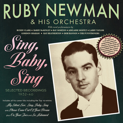 Ruby Newman & His Orchestra - Sing Baby Sing - Selected Recordings 1932-40