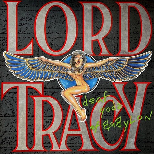Lord Tracy - Deaf Godz Of Babylon