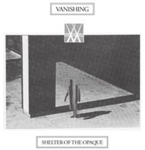 Vanishing - Shelter Of The Opaque