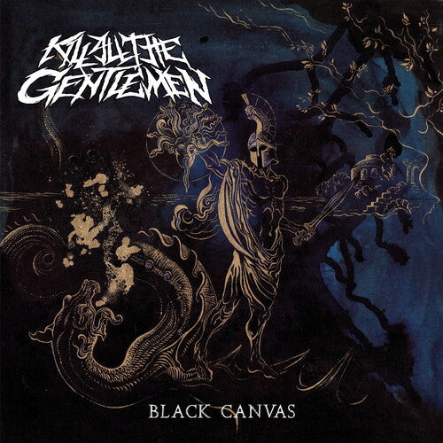Kill All the Gentlemen - Black Canvas