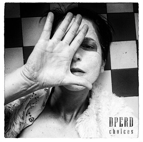 Dperd - Choices