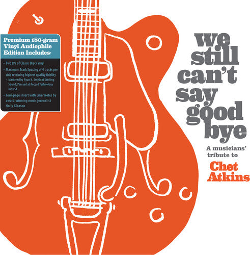 We Still Can't Say Goodbye: A Musicians'/ Various - We Still Can't Say Goodbye: A Musicians' Tribute To Chet Atkins (Various Artists)