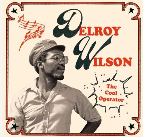 Delroy Wilson - The Cool Operator