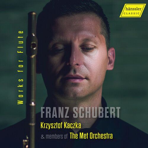 Schubert/ Kacza/ Met Orchestra - Schubert: Works for Flute