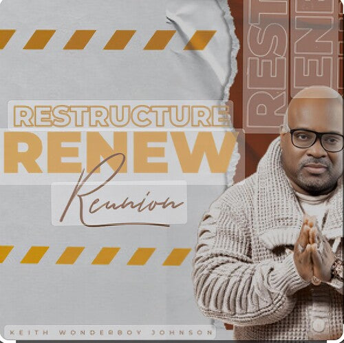 Keith Johnson Wonderboy - Restructure Renew (Reunion)