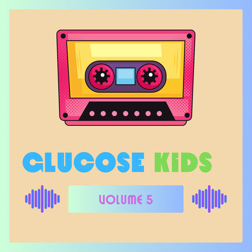 Glucose Kids Vol. 5/ Various - Glucose Kids Vol. 5 ( Various)