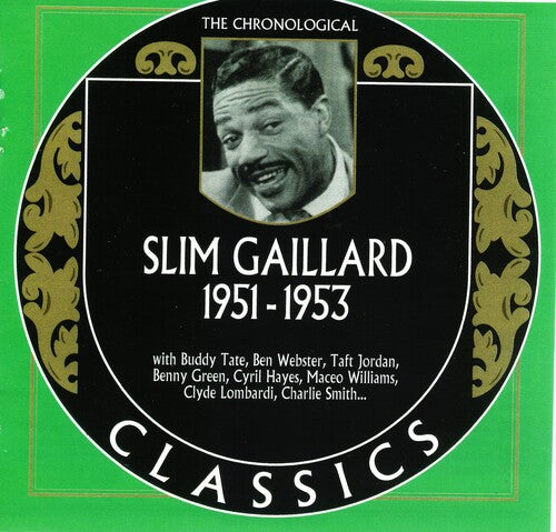Slim Gaillard - Chronological Slim Gaillard 1951-1953