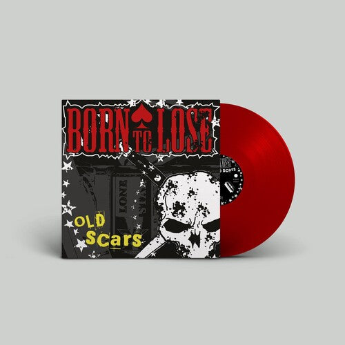 Born to Lose - Old Scars