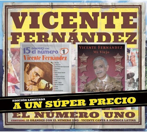 Vicente Fernandez - 15 Grandes Con El Numero 1 / Mi Viejo