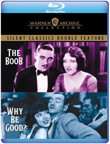 The Boob / Why Be Good? (Silent Classics Double Feature)