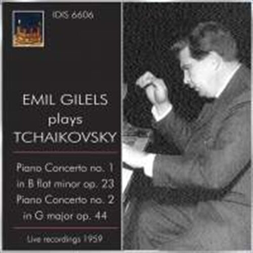 Tchaikovsky/ Gilels/ Leningrad Po - Emil Gilels Plays Tchaikovsky
