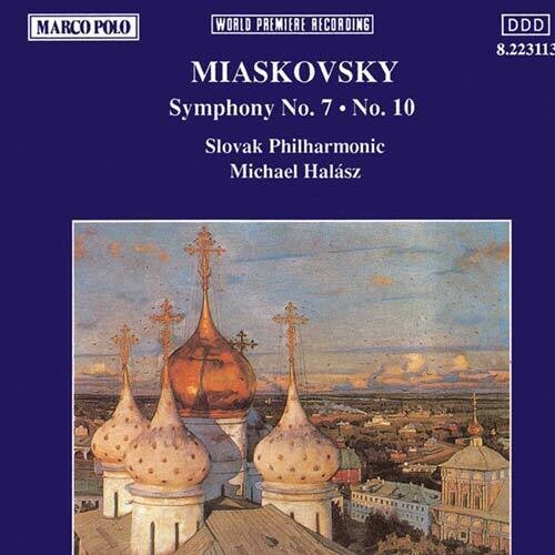 Miaskovsky/ Halasz/ Slovak Philharmonic - Symphonies 7 & 10