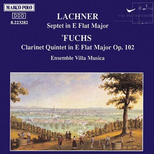 Lachner/ Fuchs/ Villa Musica Ensemble - Septet / Quintet