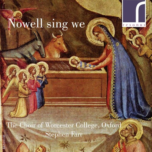Choir of Worcester College Oxford - Nowell sing we: Contemporary Carols, Vol. 2