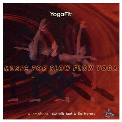 Gabrielle Roth - Music for Slow Slow Yoga