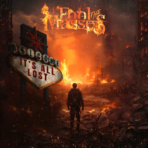 Fool the Masses - It's All Lost