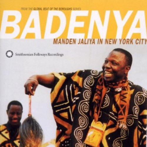 Badenya: Manden Jaliya in New York City/ Various - Badenya: Manden Jaliya In New York City